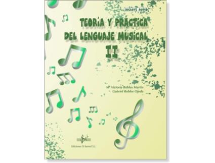 Livro Teoria Y Práctica Del Lenguaje Musical 2 de Robles Ojeda, Gabriel (Espanhol)