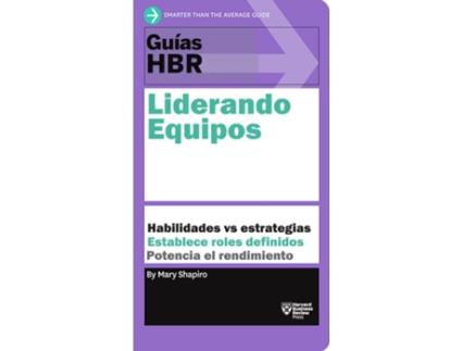 Livro Guías Hbr: Liderando Equipos de Mary Shapiro (Espanhol)