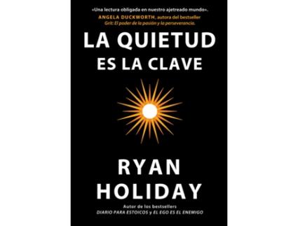 Livro La Quietud Es La Clave de Ryan Holiday (Español)