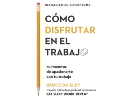 Livro Cómo Disfrutar En El Trabajo de Bruce Daisley (Espanhol)