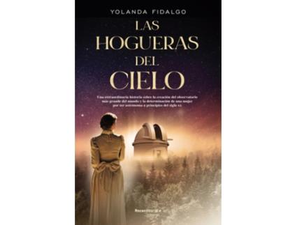 Livro Las Hogueras Del Cielo de Yolanda Fidalgo (Espanhol)