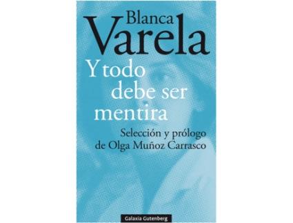 Livro Y Todo Debe Ser Mentira de Blanca Varela (Espanhol)
