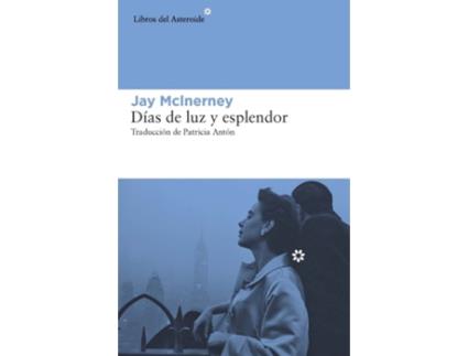 Livro Días De Luz Y Esplendor de Jay Mcinerney (Espanhol)