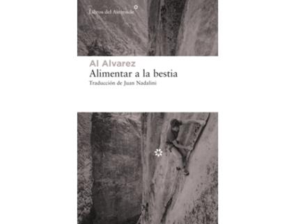 Livro Alimentar A La Bestia de Al Alvarez (Espanhol)