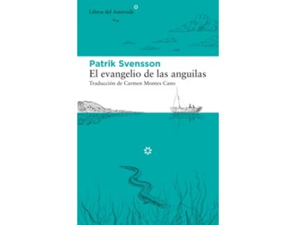Livro El Evangelio De Las Anguilas de Patrik Svensson (Espanhol)