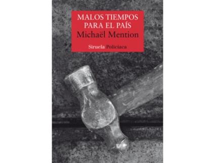 Livro Malos Tiempos Para El País de Michaël Mention (Espanhol)