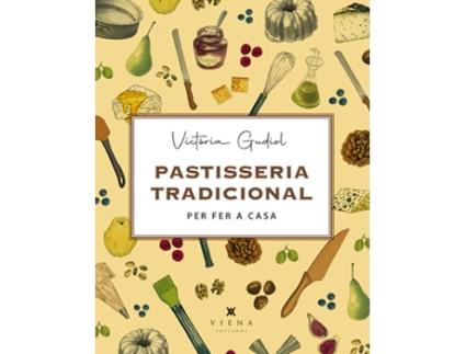 Livro Pastisseria Tradicional Per Fer A Casa de Victòria Gudiol Salom (Catalão)