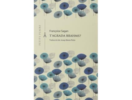 Livro TAgrada Brahms? de Françoise Sagan (Catalão)