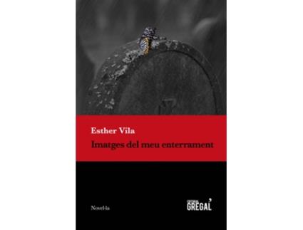 Livro Imatges Del Meu Enterrament de Esther Vila (Catalão)