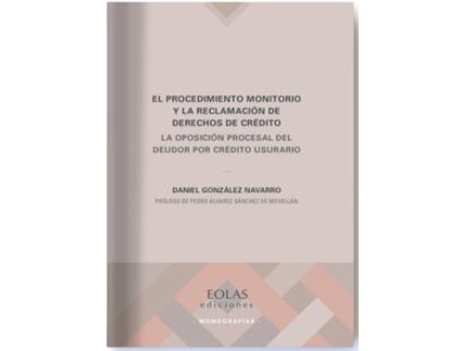 Livro El Procedimiento Monitorio Y La Reclamación De Derechos De Crédit de Daniel González Navarro (Espanhol)