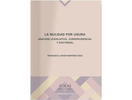 Livro La Nulidad Por Usura de Francisco Javier Martínez Díaz (Espanhol)