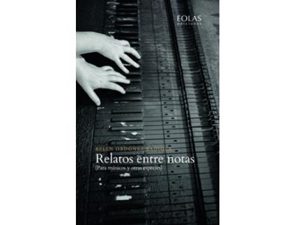 Livro Relatos Entre Notas de Ordoñez Badiola, Belén (Espanhol)