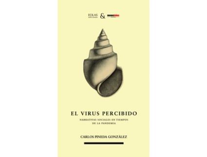 Livro El Virus Percibido de Carlos Pineda González (Espanhol)