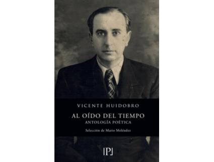 Livro Al Oído Del Tiempo de Vicente Huidobro (Espanhol)