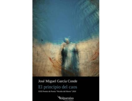 Livro El Principio Del Caos de José Miguel García Conde (Espanhol)