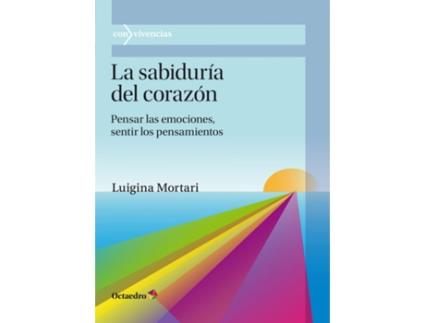 Livro La Sabiduræa Del Corazùn de Luigina Mortari (Español)