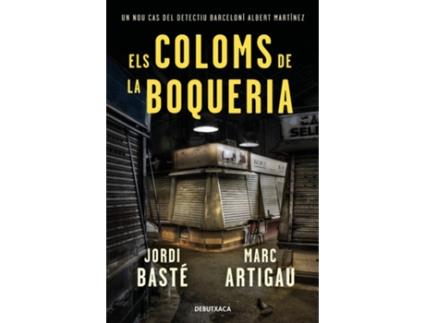 Livro Els Coloms De La Boqueria (Detectiu Albert Martínez 2) de Jordi Basté (Catalão)