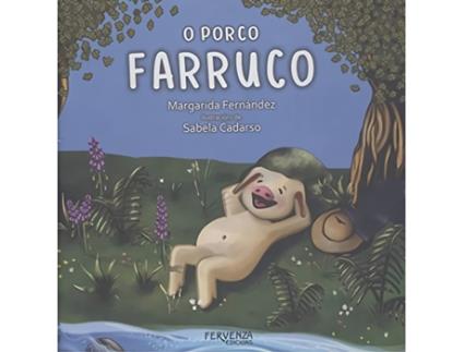 Livro O Porco Farruco de Margarita Fernández Vázquez (Galego)