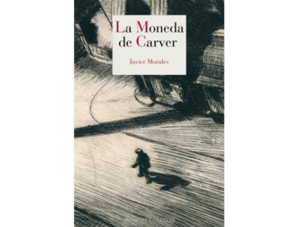 Livro La Moneda De Carver de Javier Morales (Español)