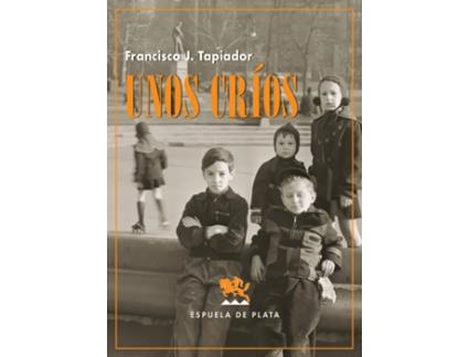 Livro Unos Críos de Francisco J. Tapiador (Espanhol)