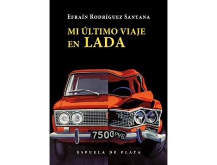 Livro Mi Último Viaje En Lada de Efraín Rodríguez Santana (Espanhol)