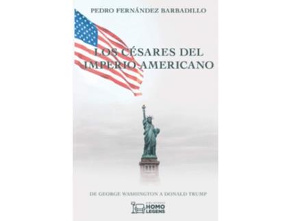 Livro Los Césares Del Imperio Americano de Pedro Férnandez Barbadillo (Espanhol)