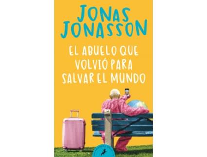 Livro El Abuelo Que Volvió Para Salvar El Mundo de Jonas Jonasson (Espanhol)
