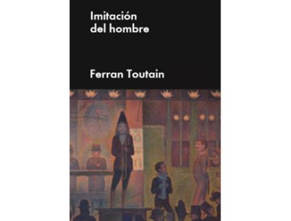 Livro Imitación Del Hombre de Ferran Toutain (Espanhol)