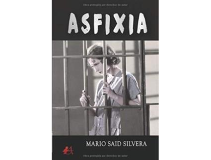 Livro Asfixia de Mario Said Silvera (Espanhol)