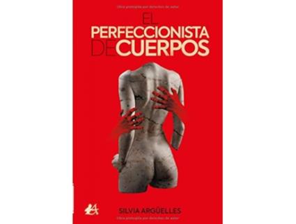 Livro El Perfeccionista De Cuerpos de Silvia Argüelles (Espanhol)