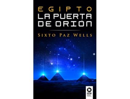 Livro Egipto, La Puerta De Orión de Sixto Paz Wells (Espanhol)