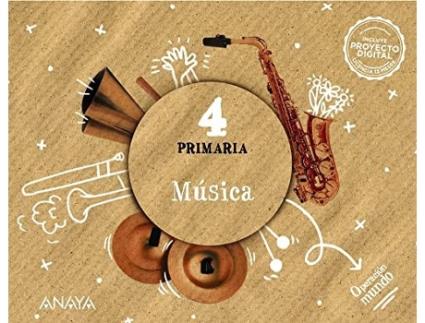 Livro Música 4ºprimaria. Operación Mundo 2023 Da Editorial Anaya De Alfonso Cifuentes Padrino, Eva F Gancedo Huércanos Et Al. (espanhol)