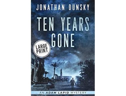 Livro Ten Years Gone De Jonathan Dunsky (inglês)