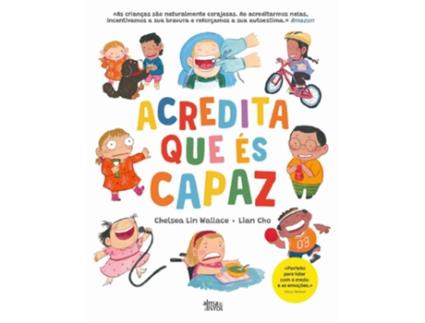 Livro Acredita Que És Capaz De Chelsea Lin Wallace (português)
