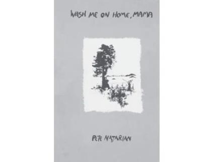 Livro Wash Me On Home, Mama De Pete Najarian (inglês)
