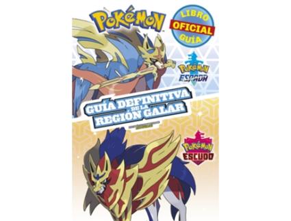 Livro Pokémon Guía Definitiva De La Región Galar. Libro Oficial 2020. Pokémon Espada / Pokémon Escudo de VVAA (Espanhol)