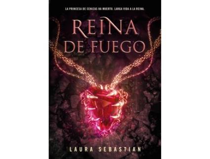 Livro Reina De Fuego (Princesa De Cenizas 3) de Laura Sebastian (Espanhol)