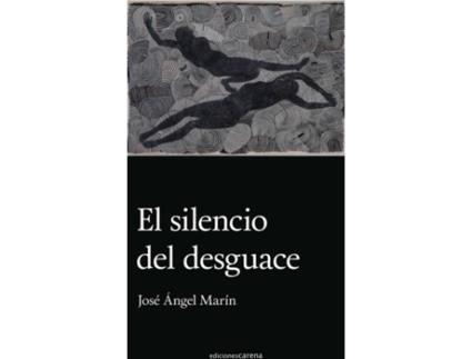 Livro El Silencio Del Desguace de José Ángel Marín (Espanhol)