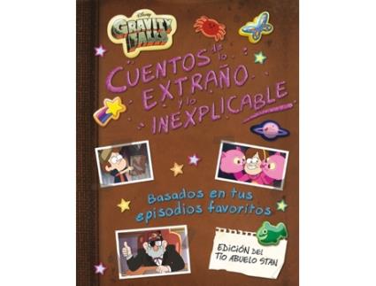Livro Gravity Falls. Cuentos De Lo Extraño Y Lo Inexplicable de Disney (Espanhol)