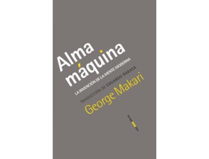 Livro Alma Máquina de George Makari (Espanhol)