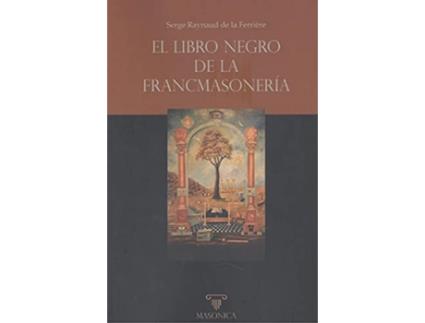 Livro El Libro Negro De La Francmasoneria de Serge Raynaud (Espanhol)