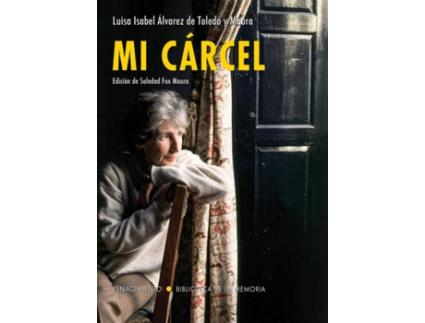Livro Mi Cárcel de Luisa Isabel Alvarez De Toledo Y Maura (Espanhol)