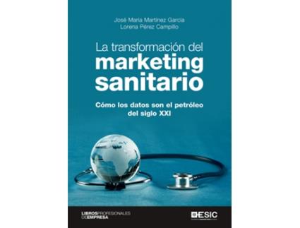Livro La Transformación Del Marketing Sanitario de José María Martínez García (Espanhol)