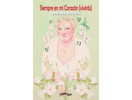Livro Siempre En Mi Corazón de Sevilla, Jhuana (Espanhol)