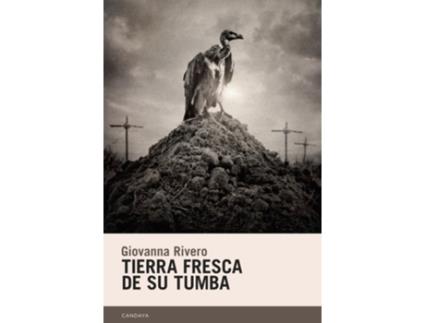 Livro Tierra Fresca De Su Tumba de Rivero Giovanna (Espanhol)