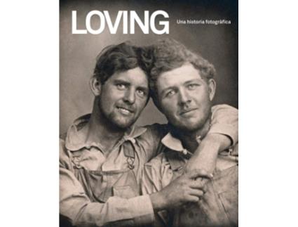 Livro Loving. Una Historia Fotográfica de Hugh Nini (Espanhol)