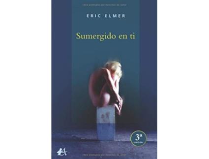 Livro Sumergido En Ti de Eric Elmer (Espanhol)