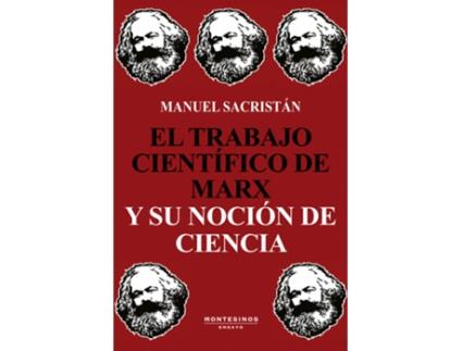 Livro El Trabajo Científico De Marx Y Su Noción De Ciencia de Manuel Sacristán (Espanhol)