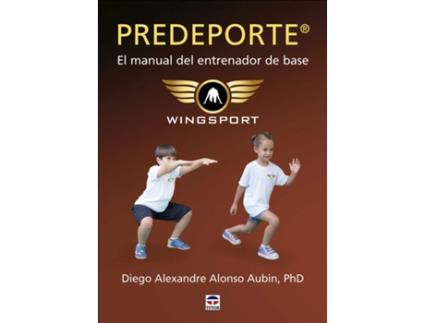 Livro Predeporte. El Manual Del Entrenador De Base de Diego Alexandre Alonso Aubin (Espanhol)