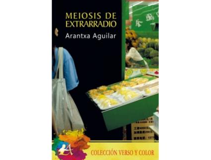 Livro Meiosis De Extrarradio de Arantxa Aguilar (Espanhol)